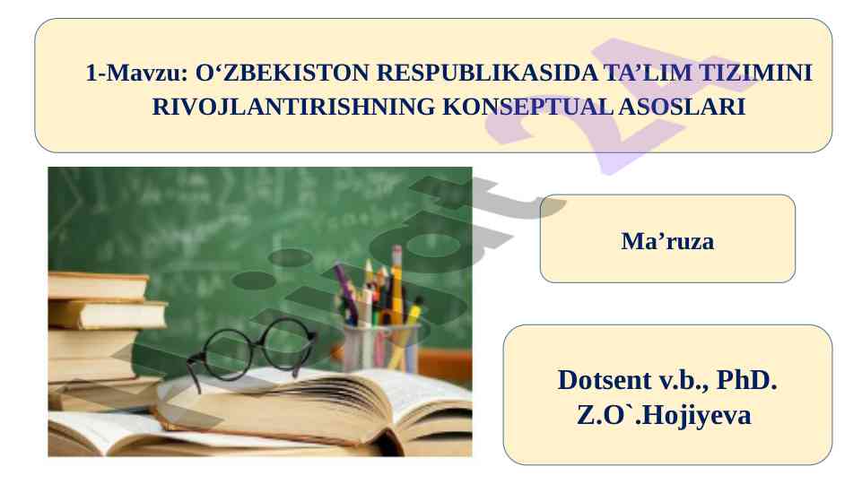 O'zbekiston respublikasi ta'lim tizimini rivojlantirish