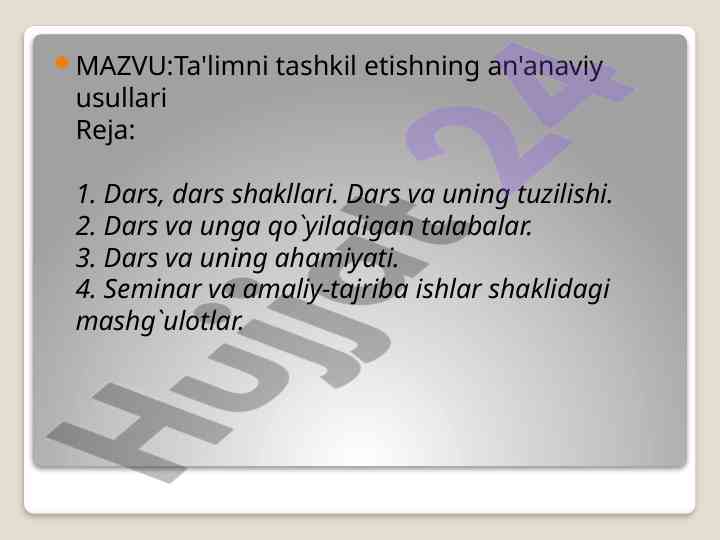 Ta'limni tashkil etishning an'anaviy usullari