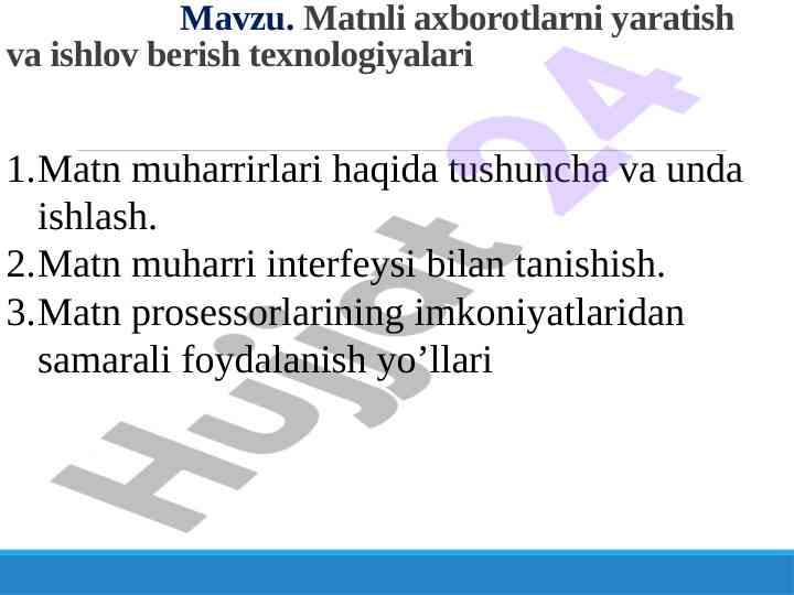 Matnli axborotlarni yaratish va ishlov berish texnologiyalari