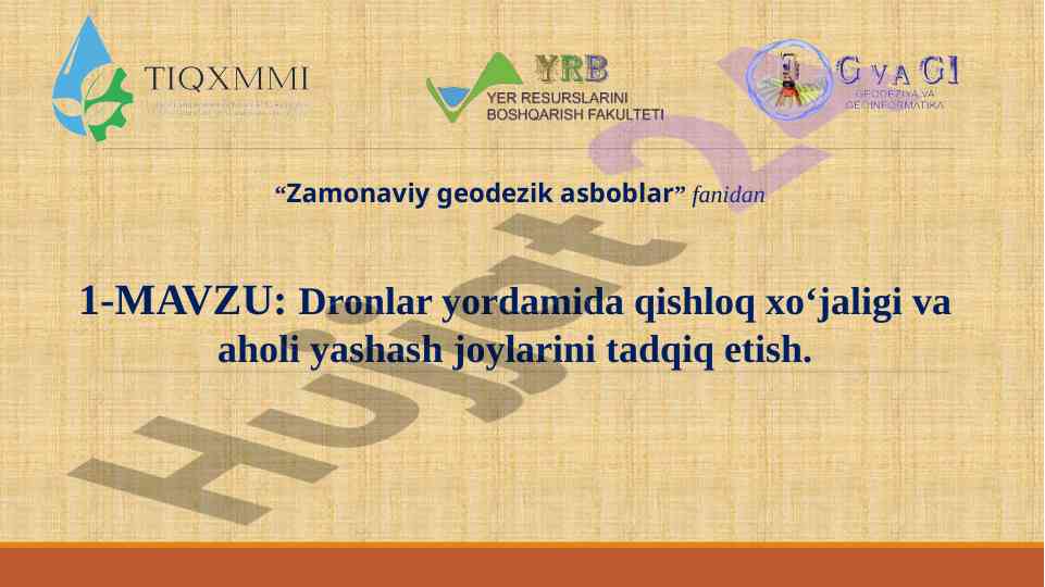 Zamonaviy geodezik asboblar dronlar va qishloq xo‘jaligi