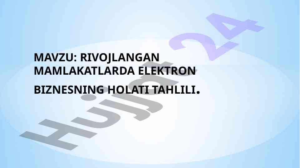 Rivojlangan Mamlakatlarda Elektron Biznesning Holati