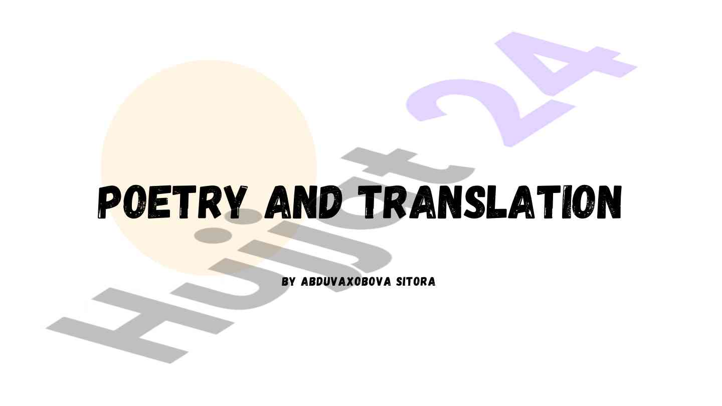 Poetry and translation methods in literary studies