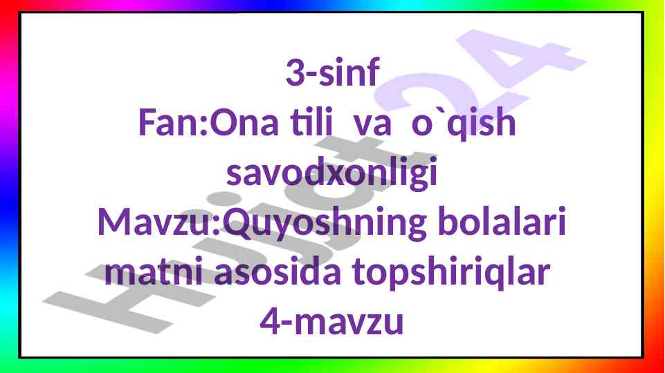 Quyoshning bolalari matni asosida topshiriqlar