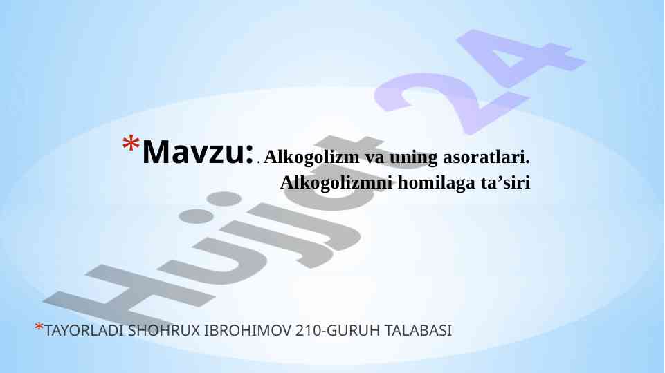 Alkogolizm va uning asoratlari tahlili