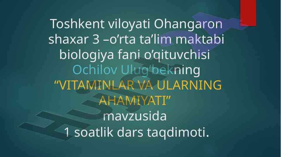 Vitaminlar va ularning ahmiyati dars taqdimoti