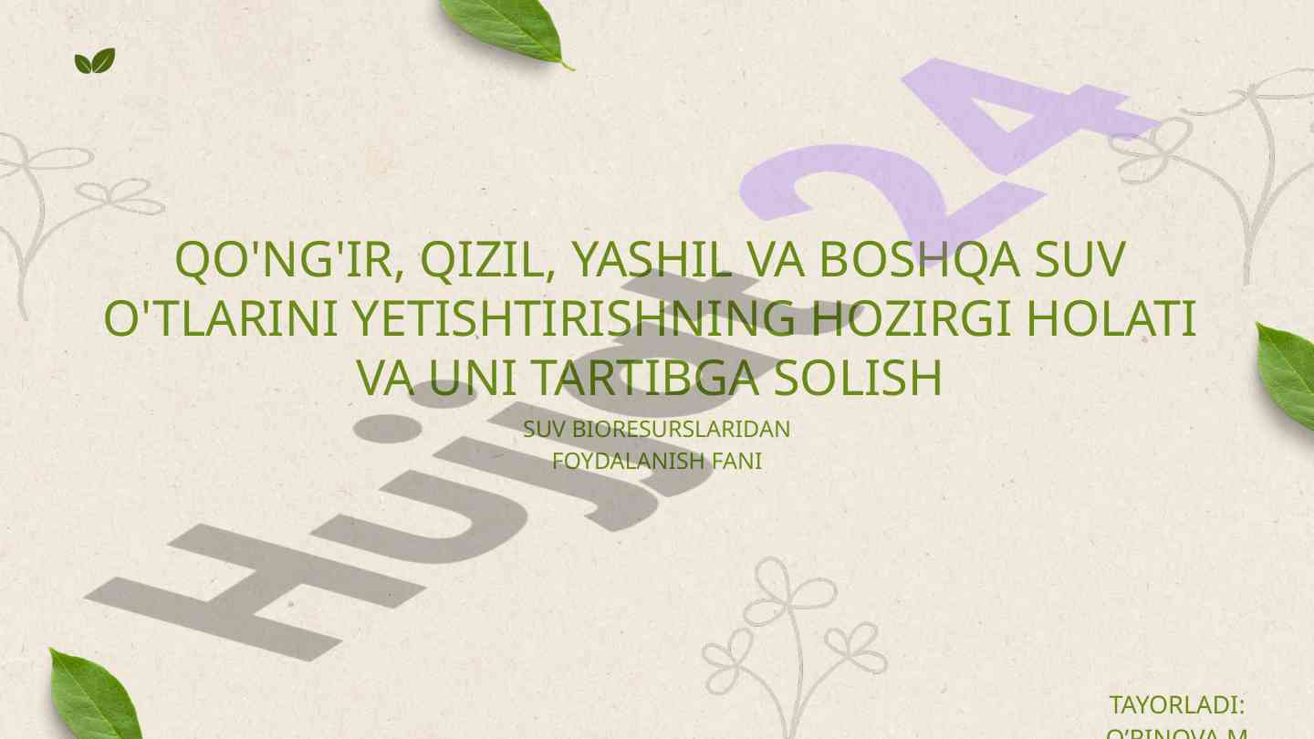 Suv o'tlarini yetishtirish uchun bioresurslar