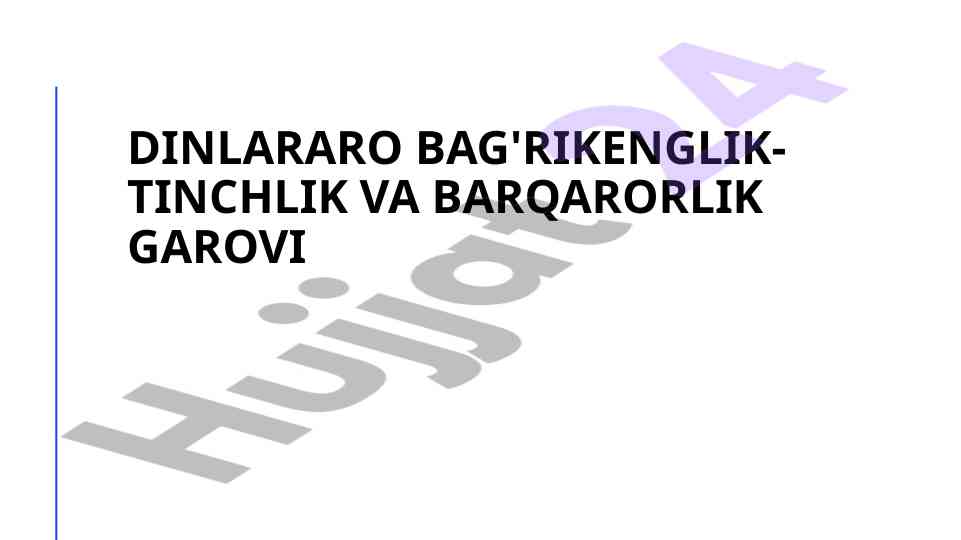 Dinlararo bag'rikenglik va tinchlikni ta'minlash