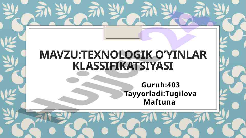 Texnologik o’yinlar klassifikatsiyasi tahlili