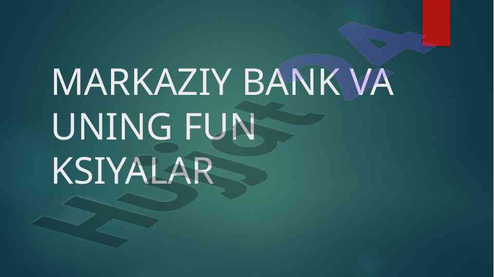 Markaziy bank va uning funksiyalari tahlili