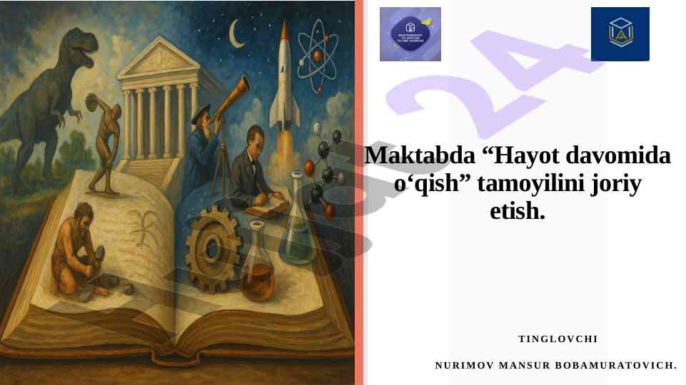 Hayot davomida o‘qish tamoyilini maktabda joriy etish