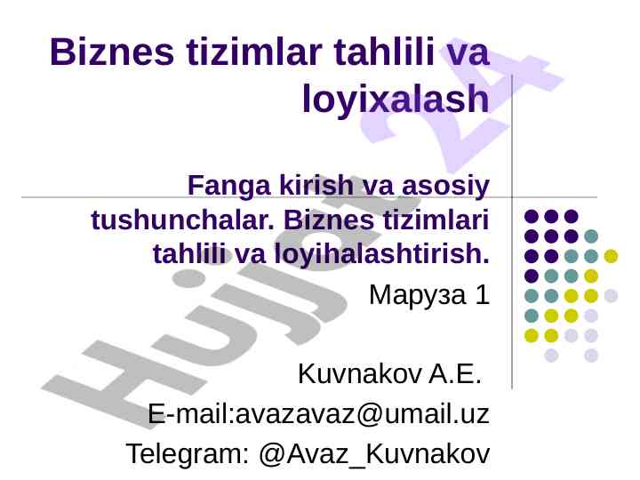 Biznes tizimlarni tahlil va loyihalashtirish fanga kirish