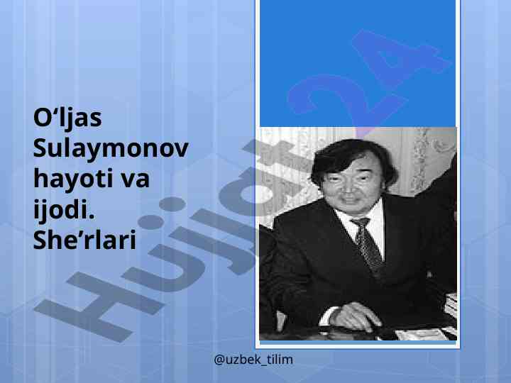 O‘ljas sulaymonov: hayoti va ijodi tahlili