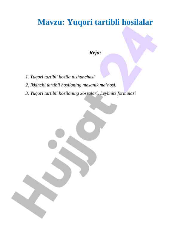 Yuqori tartibli hosilalar tushunchasi va xossalari