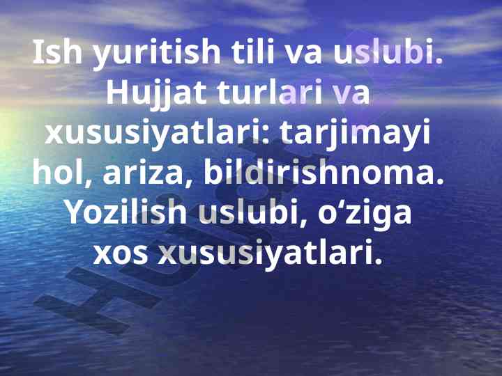 Ish yuritish tili va uslubi hujjat turlari