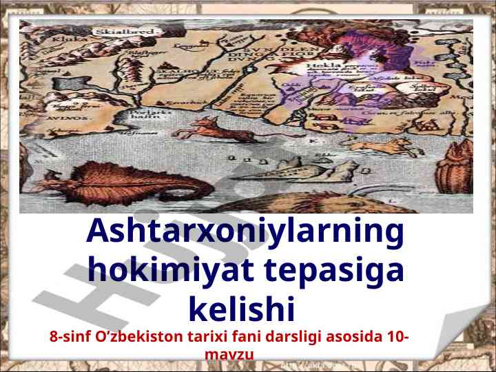 Ashtarxoniylarning hokimiyat tevasiga kelishi