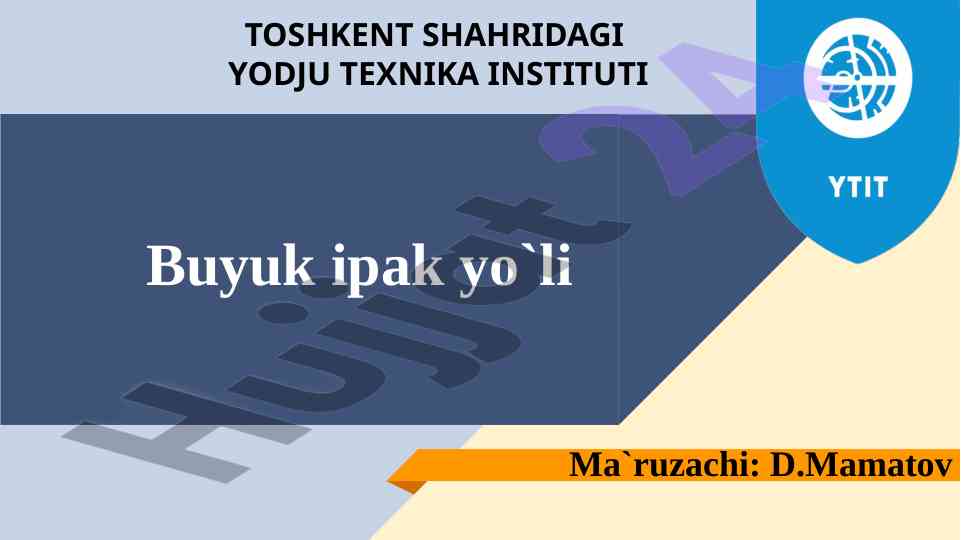 Buyuk ipak yo'li va uning tarixi