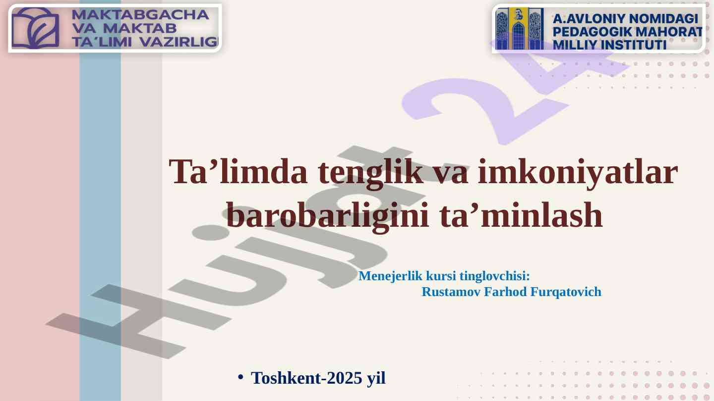 Taʼlimda tenglik va imkoniyatlar barobarligini taʼminlash