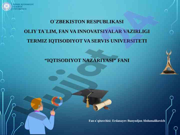 Iqtisodiyot nazariyasi mavzulari va manbalari