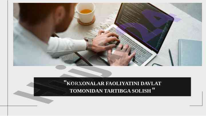 Korxonalar faoliyatini davlat tomonidan tartibga solish