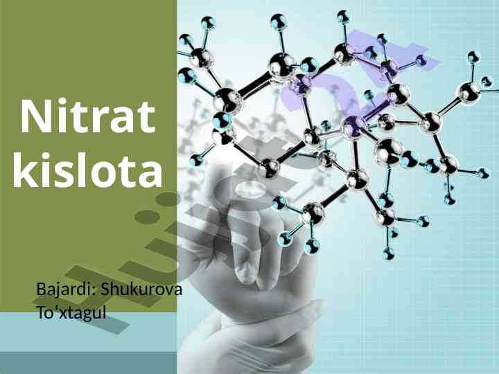 Fizik va kimyoviy xossalari nitrat kislota