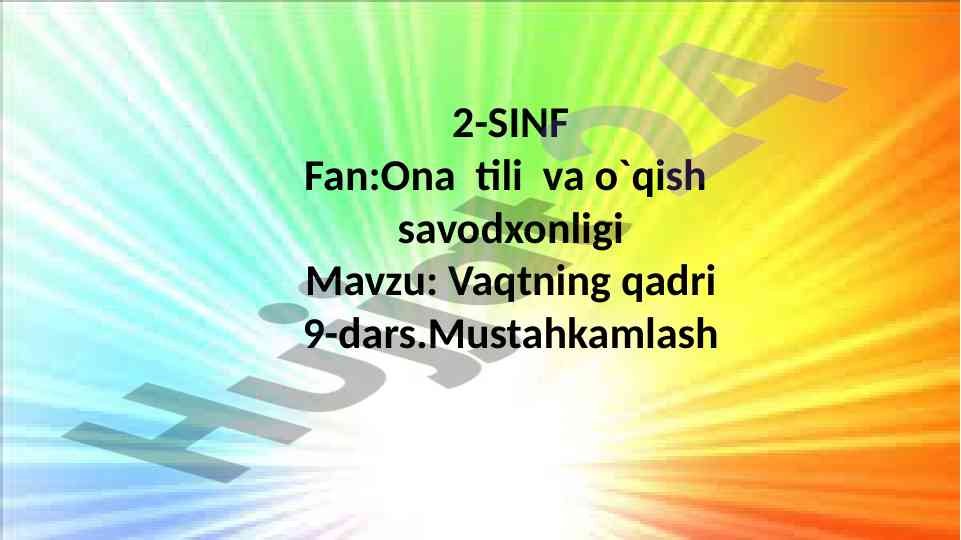 Vaqtning qadri darsida savodxonlikni mustahkamlash