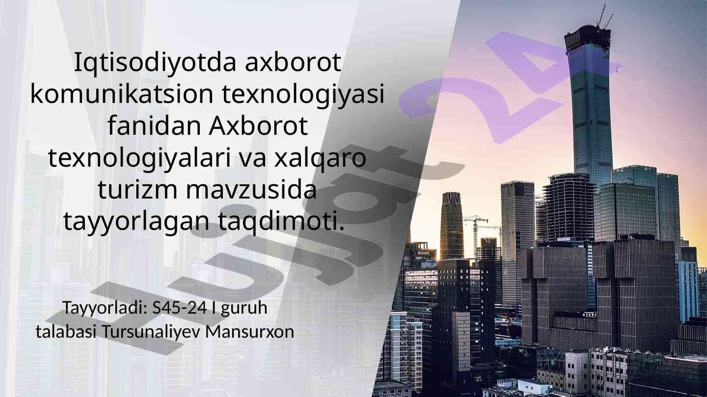 Iqtisodiyotda axborot texnologiyalari va turizm