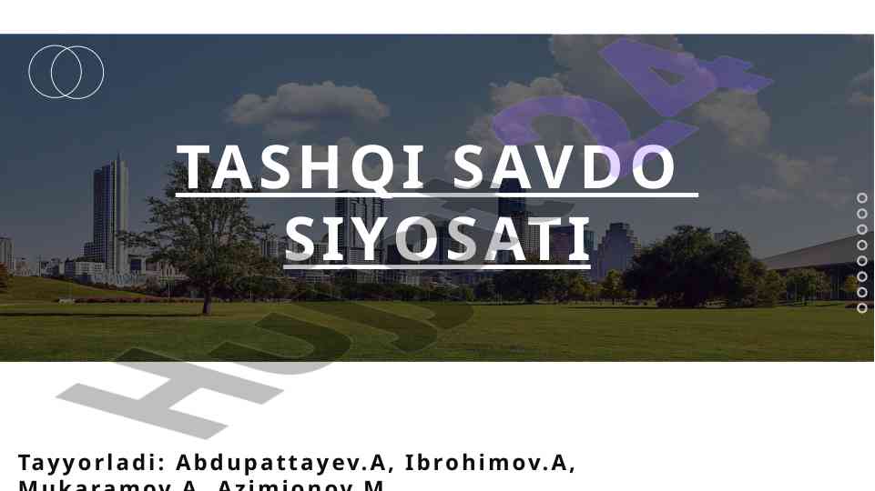 Tashqi savdo siyosati asoslari va rivojlanish