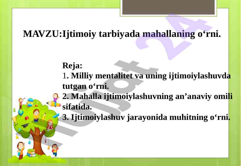 Ijtimoiy tarbiyada mahallaning o‘rni