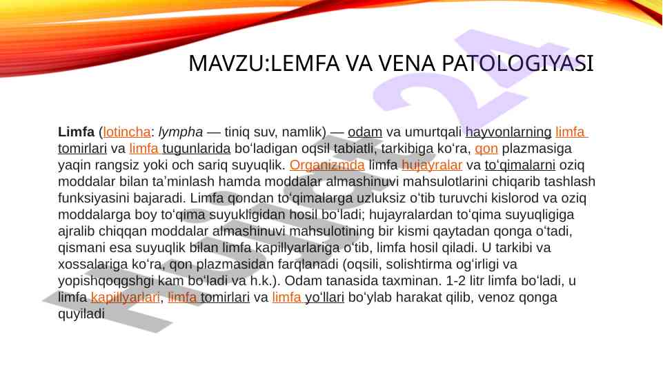 Limfa va vena patologiyasi hakkida ma'lumotlar