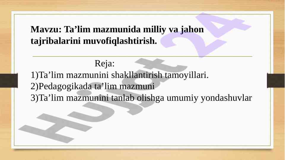 Ta’lim mazmunida milliy va jahon tajribalarini muvofiqlashtirish