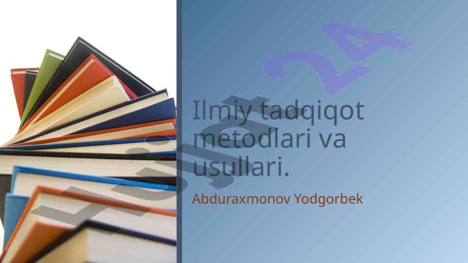 Ilmiy tadqiqot metodlari va usullari
