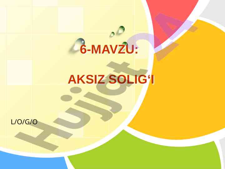 Aksiz solig‘i iqtisodiy mohiyati va o‘rni