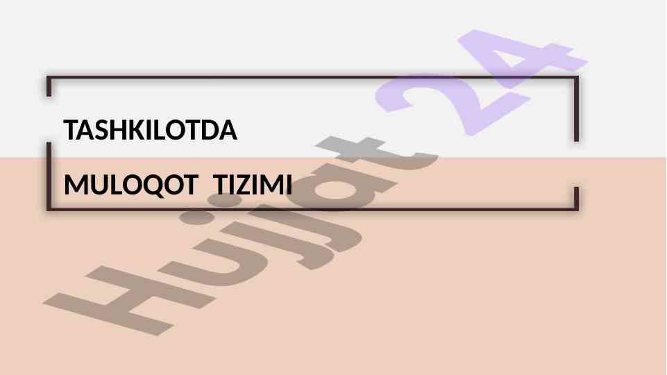 Muloqot tizimi va ishchilar rag‘batlantirish