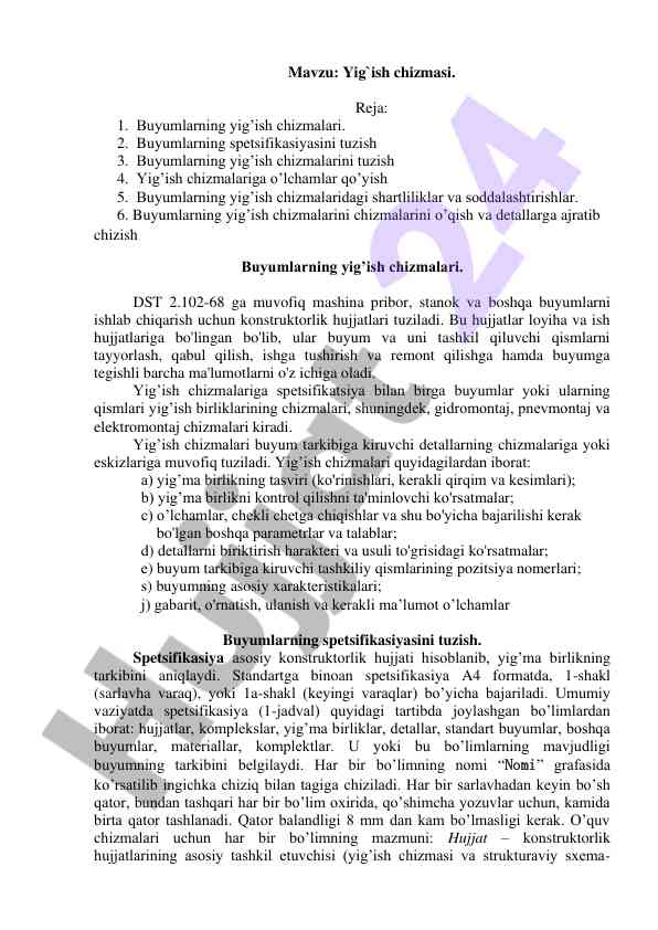 Yig’ish chizmalarini tuziş va o’qiş
