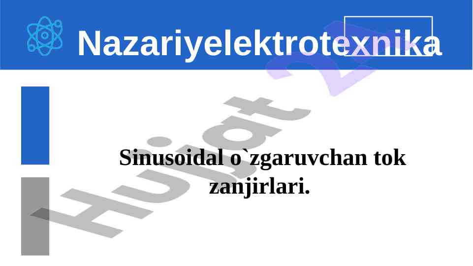 Sinusoidal o'zgaruvchan tok zanjirlari tajribasi
