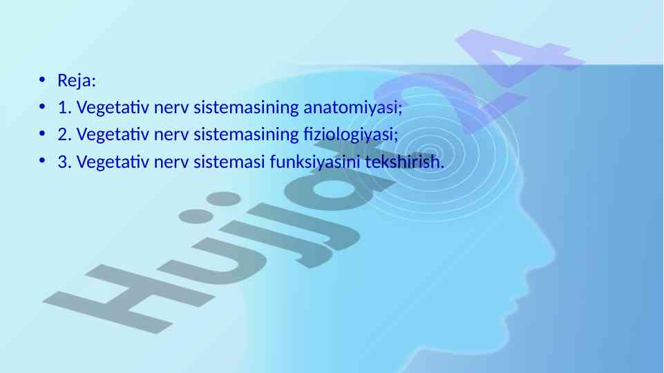 Vegetativ nerv sistemasining anatomiyasi va fiziologiyasi