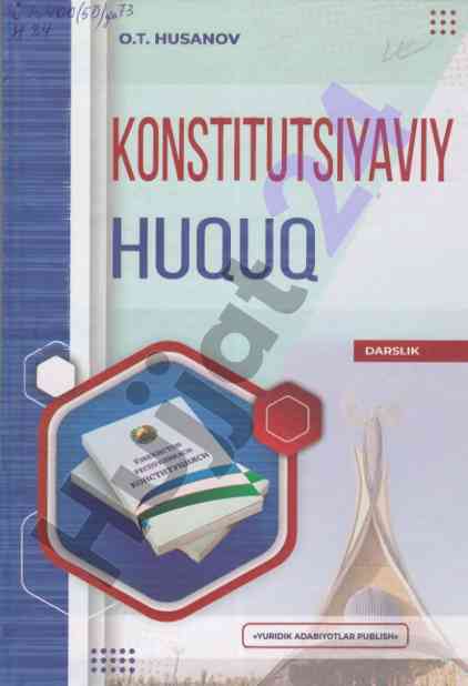 Konstitutsiyaviy huquq darslik oliy ta'lim uchun