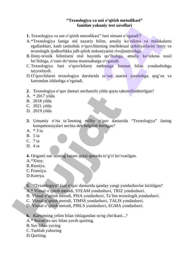 Texnologiya va uni o'qitish metodikasi test savollari