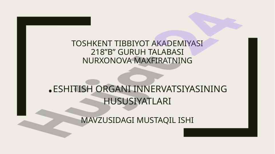 Eshitish organining innervatsiyasi hususiyatlari