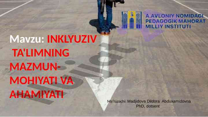 Inklyuziv ta'limning mazmun-mohiyati va ahamiyati