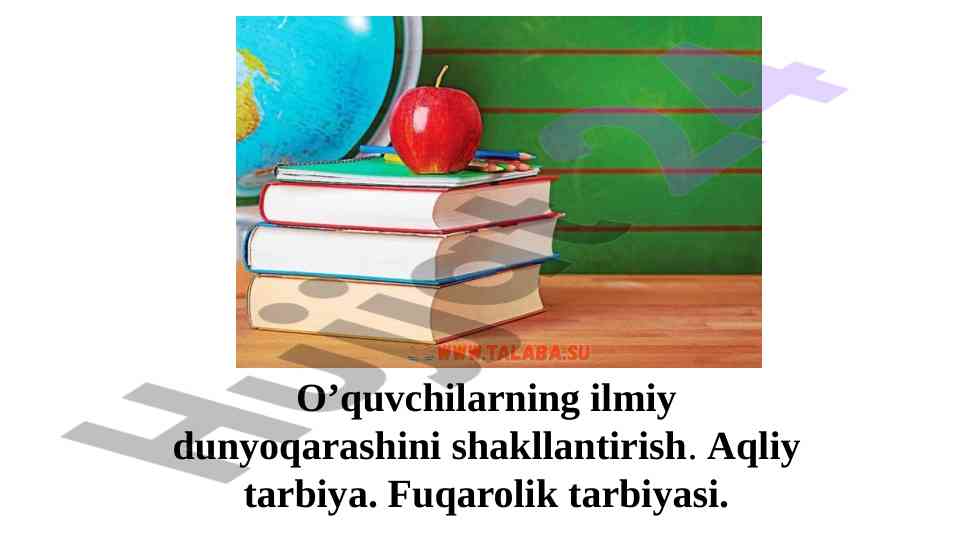 O’quvchilarning ilmiy dunyoqarashini shakllantirish