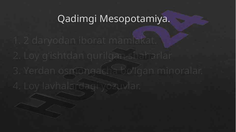 Qadimgi mesopotamiya tabiiy sharoitlari va qurilishlari