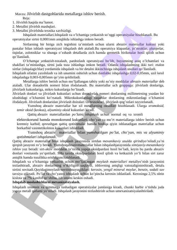 Jilvirlsh dastgohlarida metallarga ishlov berish