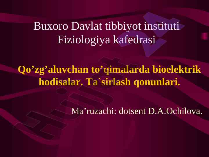 Bioelektrik hodisalar va qo'zg'aluvchan to'qimalar