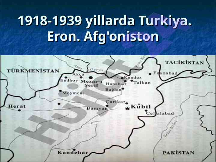 Turkiya. Eron. Afg'oniston