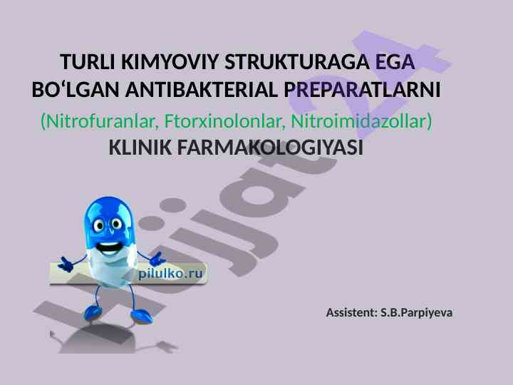 Antibakterial preparatlar klinik farmakologiyasi