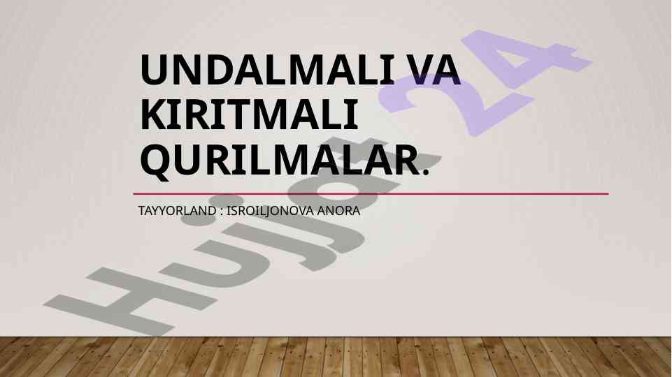 Undalmali va kiritmali qurilmalar tushunchasi