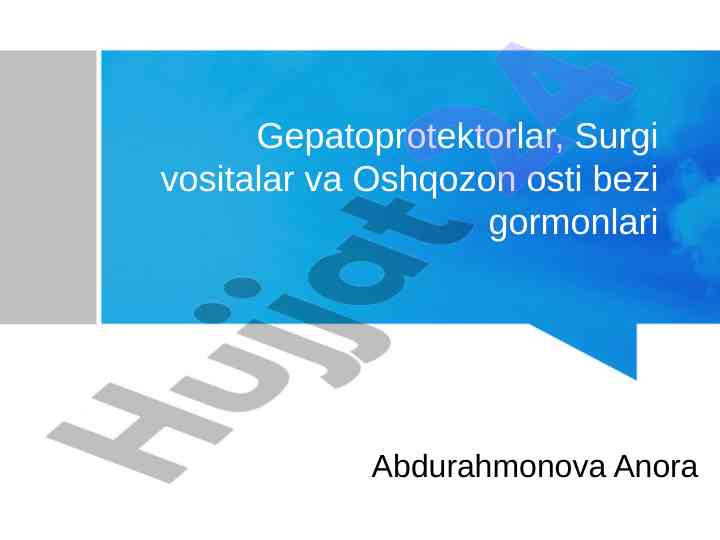 Gepatoprotektorlar va oshqozon osti bezi gormonlari