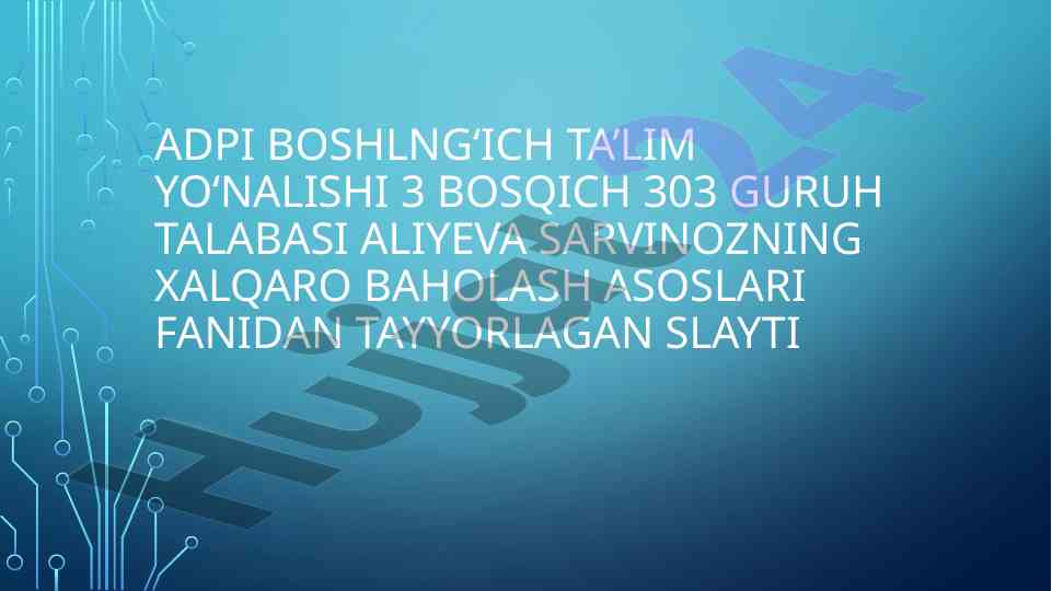 Pisa baholash dasturi asoslari va ahmiyati