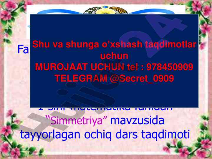 Simmetriya mavzusida ochiq dars taqdimoti
